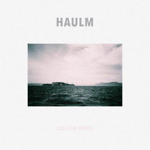 Haulm - Call The Waves (artwork faeton music)