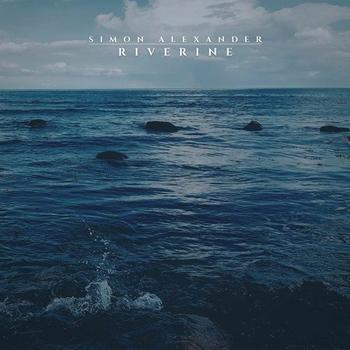 Simon Alexander - Riverine (artwork faeton music)