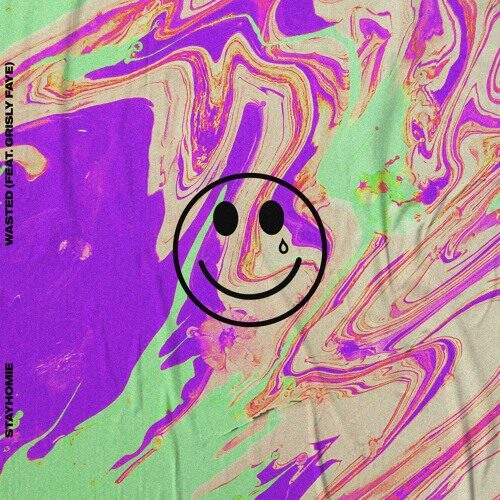 Stayhomie - Wasted (feat. Grisly Faye) (artwork faeton music)