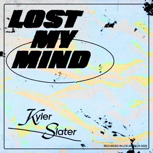 Kyler Slater - Lost My Mind (artwork faeton music)