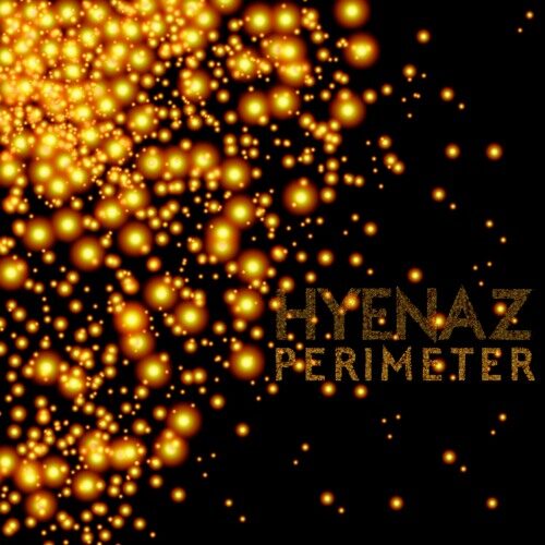 HYENAZ - Perimeter (artwork faeton music)