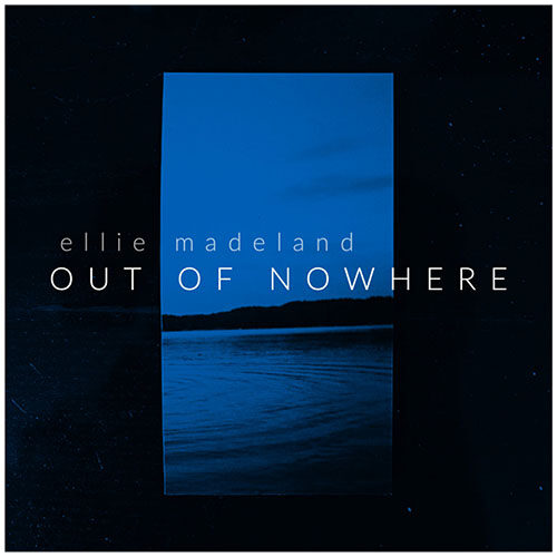 Ellie Madeland - Out of Nowhere (artwork faeton music)