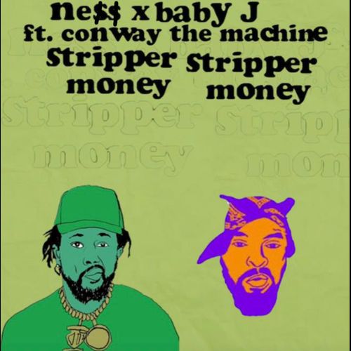 NE$$ - Stripper Money (feat. Conway The Machine & baby j) (faeton music artwork)