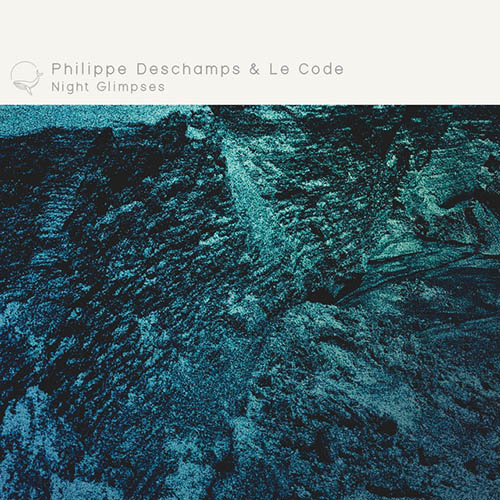 Philippe Deschamps - Night Glimpses (feat. Le Code) (artwork faeton music)