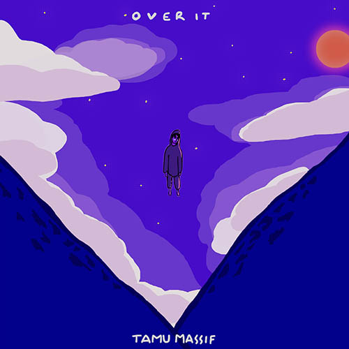 Tamu Massif - Over It