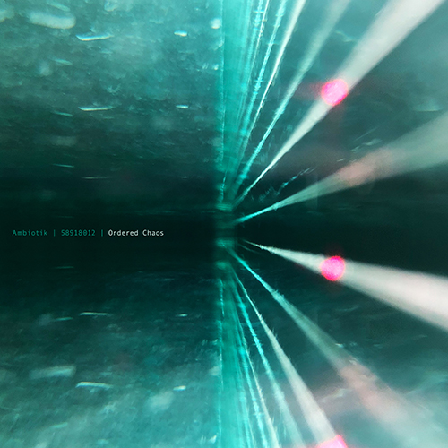 58918012 and Ambiotik - Ordered Chaos