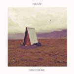 Haulm - Stay For Me (artwork faeton music)