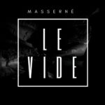 Masserne - Le Vide (artwork faeton music)